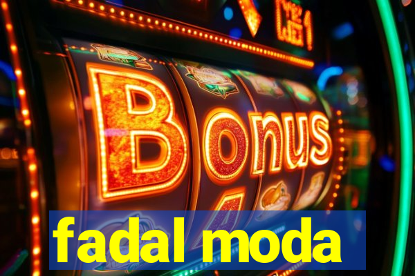 fadal moda